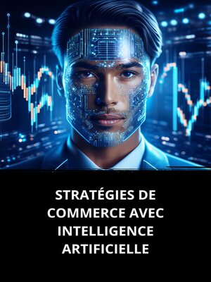 cover image of STRATÉGIES DE COMMERCE AVEC INTELLIGENCE ARTIFICIELLE